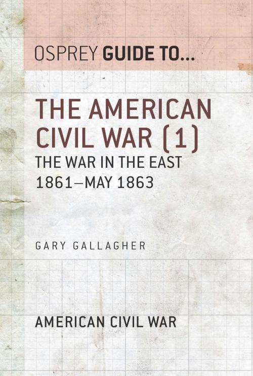 Cover of the book The American Civil War (1) by Gary Gallagher, Bloomsbury Publishing