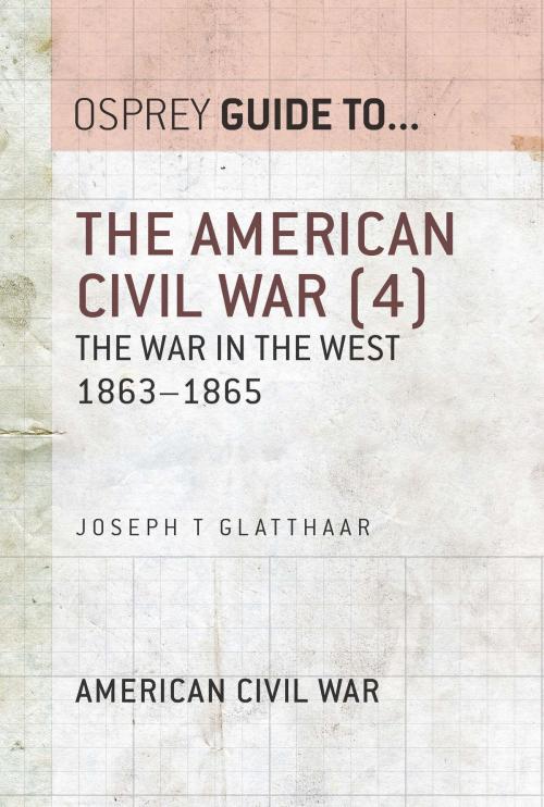 Cover of the book The American Civil War (4) by Joseph T. Glatthaar, Bloomsbury Publishing