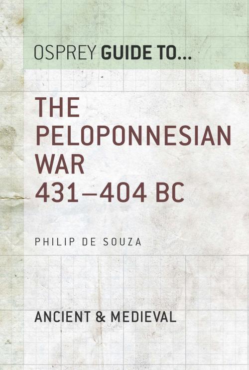 Cover of the book The Peloponnesian War 431–404 BC by Philip de Souza, Bloomsbury Publishing