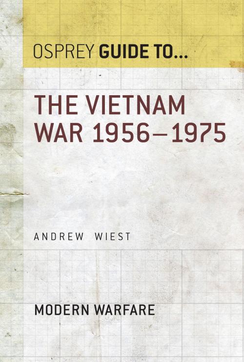 Cover of the book The Vietnam War 1956–1975 by Andrew Wiest, Bloomsbury Publishing