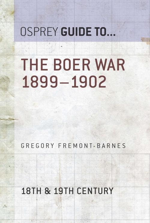 Cover of the book The Boer War 1899–1902 by Gregory Fremont-Barnes, Bloomsbury Publishing