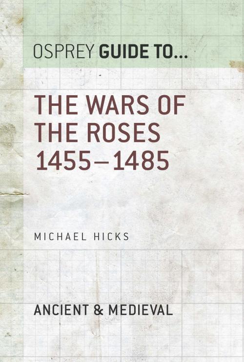 Cover of the book The Wars of the Roses by Michael Hicks, Bloomsbury Publishing