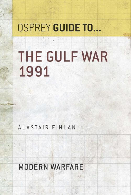 Cover of the book The Gulf War 1991 by Professor Alastair Finlan, Bloomsbury Publishing
