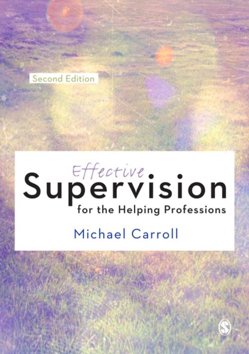 Cover of the book Effective Supervision for the Helping Professions by Michael Carroll, SAGE Publications
