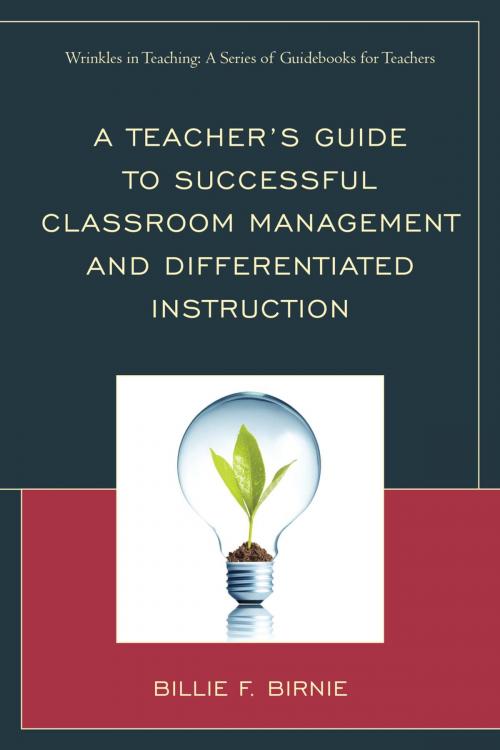 Cover of the book A Teacher's Guide to Successful Classroom Management and Differentiated Instruction by Billie F. Birnie, Rowman & Littlefield Publishers