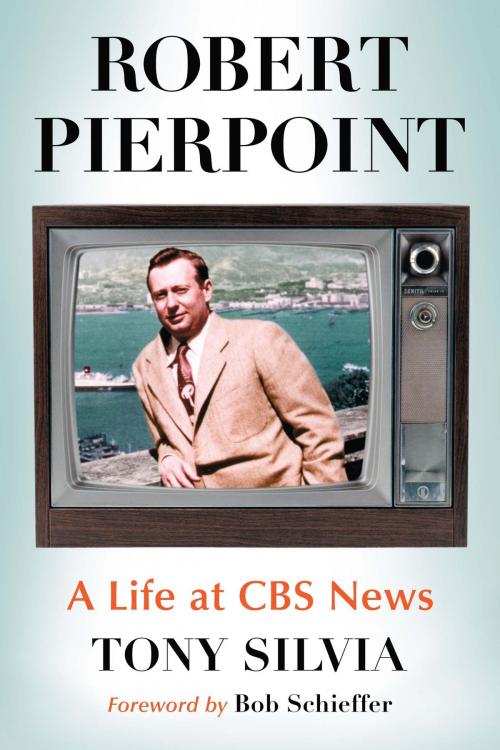 Cover of the book Robert Pierpoint by Tony Silvia, McFarland & Company, Inc., Publishers