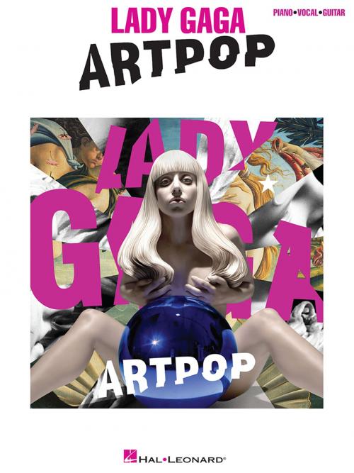 Cover of the book Lady Gaga - Artpop by Lady Gaga, Hal Leonard