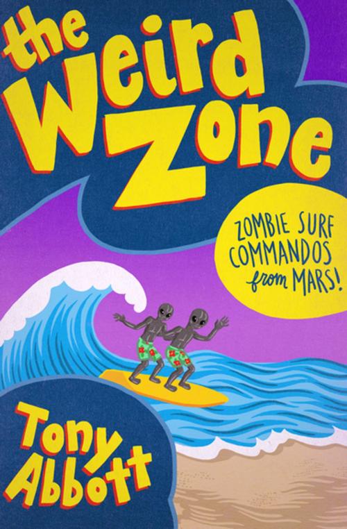 Cover of the book Zombie Surf Commandos from Mars! by Tony Abbott, Open Road Media