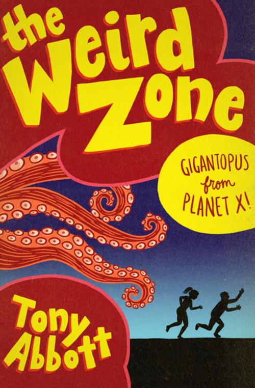 Cover of the book Gigantopus from Planet X! by Tony Abbott, Open Road Media