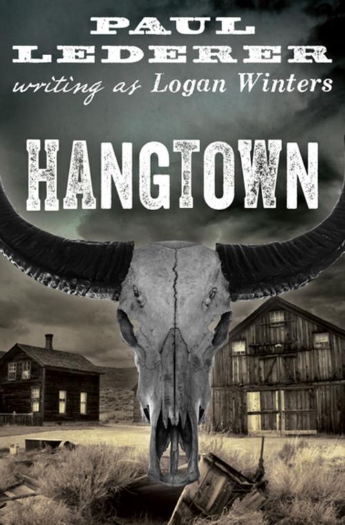 Cover of the book Hangtown by Paul Lederer, Open Road Media