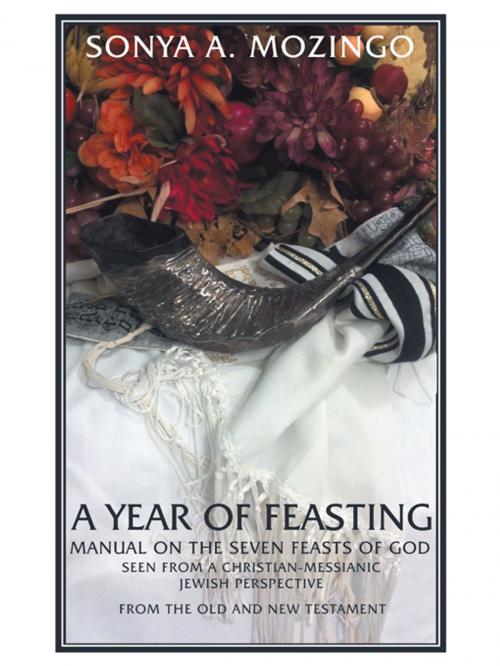 Cover of the book A Year of Feasting by Sonya A. Mozingo, Archway Publishing