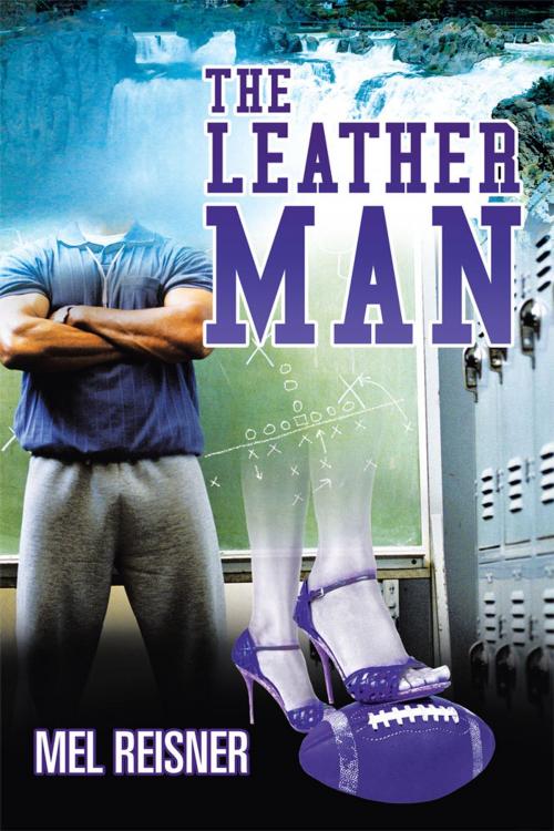 Cover of the book The Leather Man by Mel Reisner, Archway Publishing