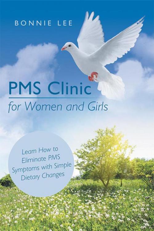 Cover of the book Pms Clinic for Women and Girls by Bonnie Lee, Archway Publishing