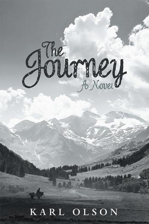 Cover of the book The Journey by Karl Olson, Archway Publishing