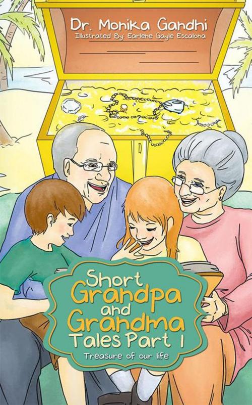 Cover of the book Short Grandpa and Grandma Tales Part-1 by Dr. Monika Gandhi, Partridge Publishing India