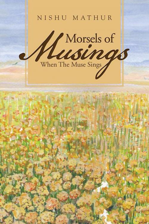 Cover of the book Morsels of Musings by Nishu Mathur, Partridge Publishing India