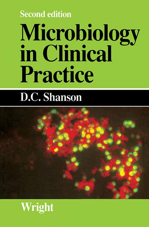 Cover of the book Microbiology in Clinical Practice by D. C. Shanson, Elsevier Science