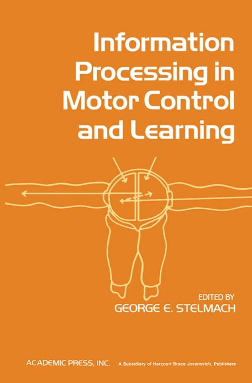Cover of the book Information Processing in Motor Control and Learning by , Elsevier Science