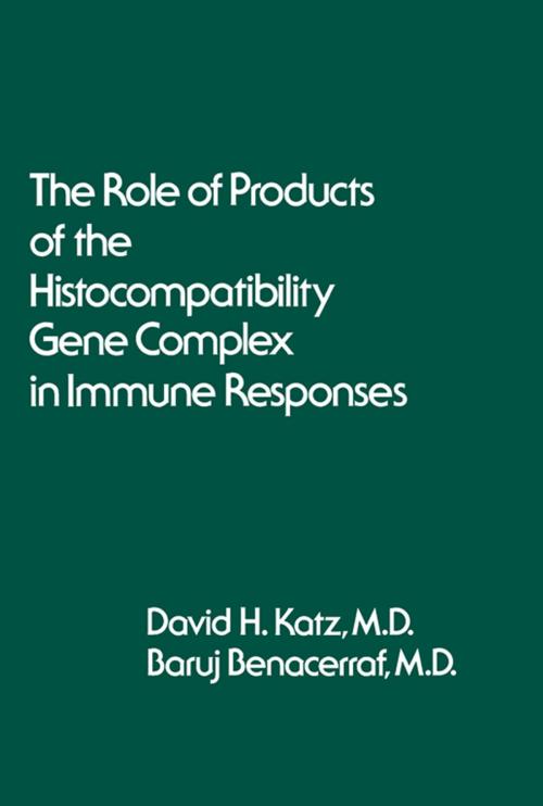 Cover of the book The Role of Products of the Histocompatibility Gene Complex in Immune Responses by , Elsevier Science