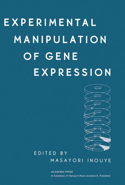 Cover of the book Experimental Manipulation of Gene Expression by , Elsevier Science