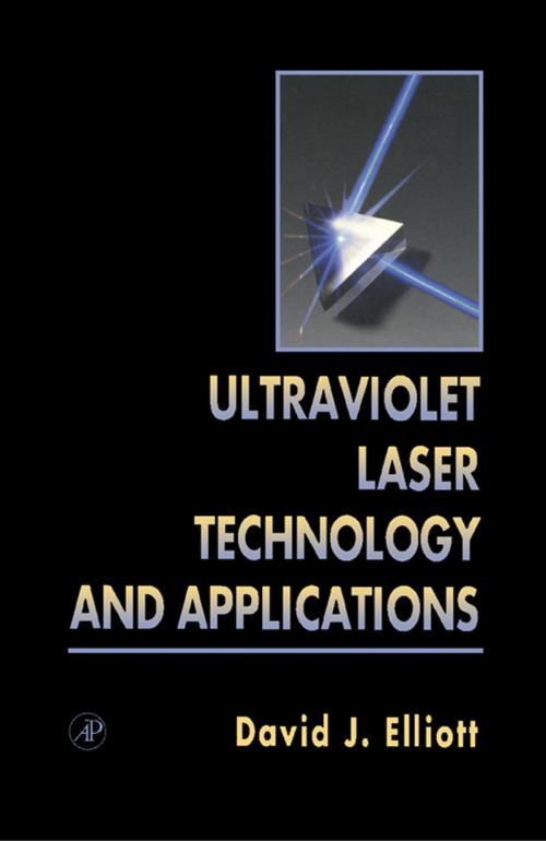 Cover of the book Ultraviolet Laser Technology and Applications by David L. Elliott, Elsevier Science