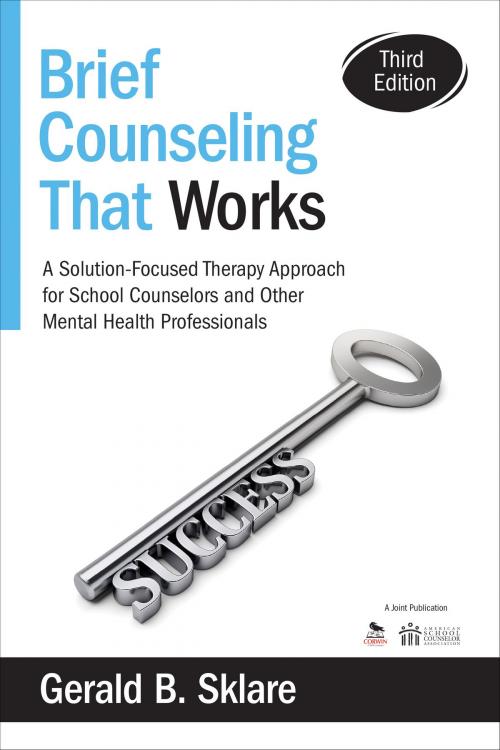 Cover of the book Brief Counseling That Works by Gerald B. Sklare, SAGE Publications