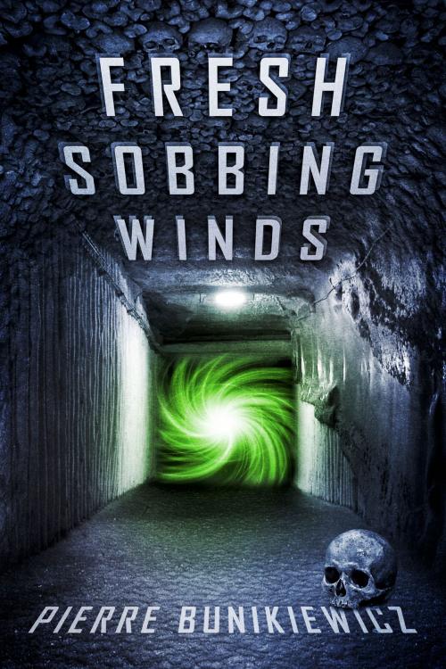 Cover of the book Fresh Sobbing Winds by Pierre Bunikiewicz, BookBaby