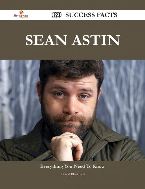 Cover of the book Sean Astin 180 Success Facts - Everything you need to know about Sean Astin by Gerald Blanchard, Emereo Publishing
