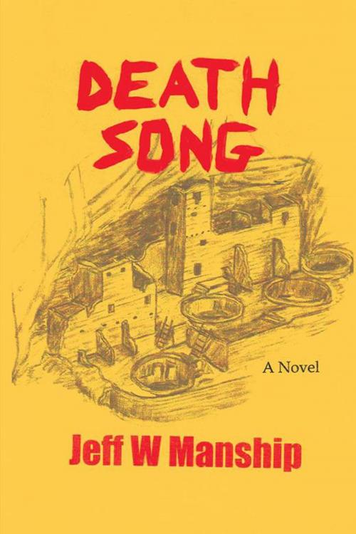 Cover of the book Death Song by Jeff W. Manship, Trafford Publishing