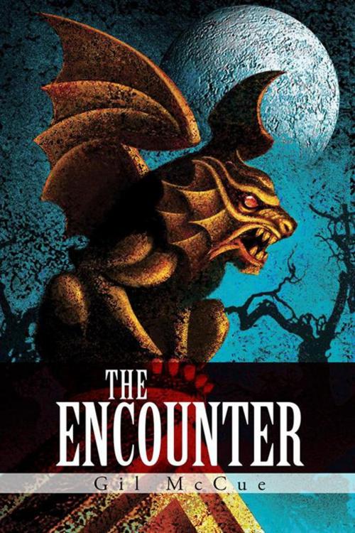 Cover of the book The Encounter by Gil McCue, Trafford Publishing
