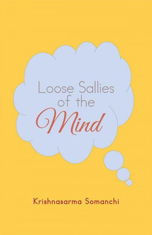 Cover of the book Loose Sallies of the Mind by Krishnasarma Somanchi, Trafford Publishing