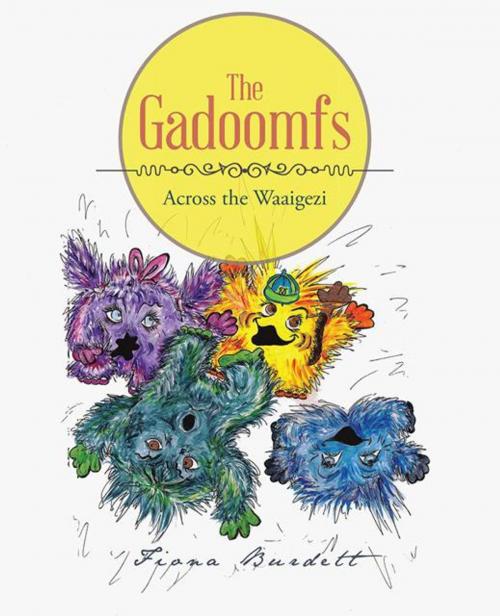 Cover of the book The Gadoomfs by Fiona Burdett, Trafford Publishing