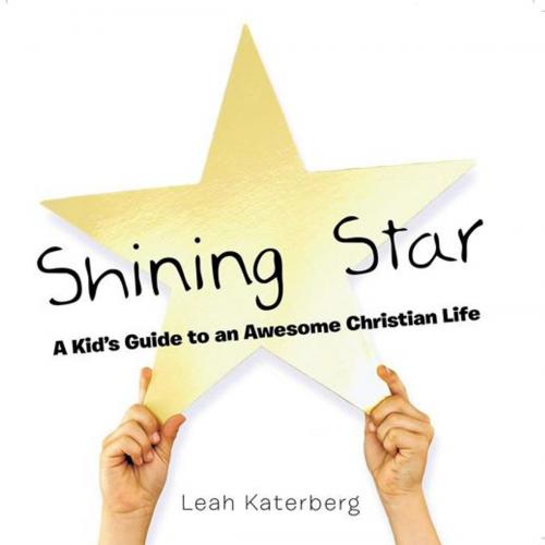Cover of the book Shining Star by Leah Katerberg, WestBow Press