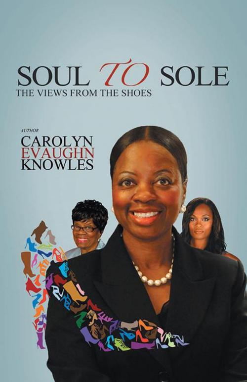 Cover of the book Soul to Sole by Carolyn Evaughn Knowles, iUniverse