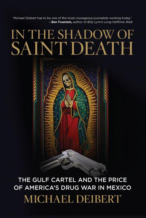 Cover of the book In the Shadow of Saint Death by Michael Deibert, Lyons Press