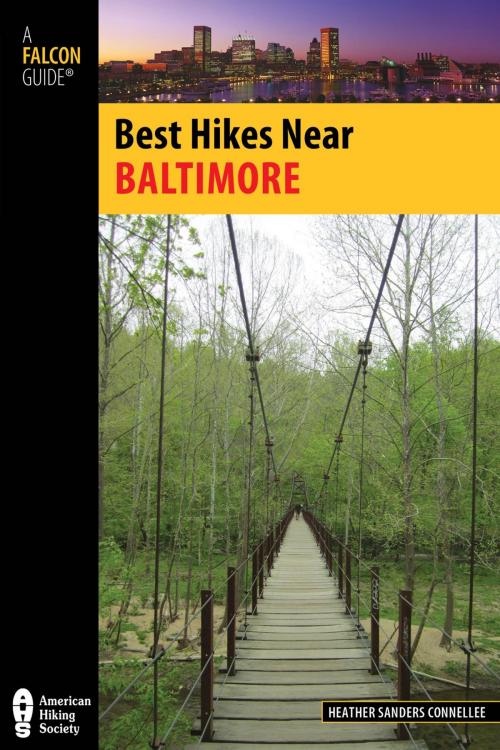 Cover of the book Best Hikes Near Baltimore by Heather Sanders Connellee, Falcon Guides