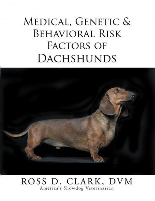 Cover of the book Medical, Genetic & Behavioral Risk Factors of Dachshunds by Nzinga, Xlibris US