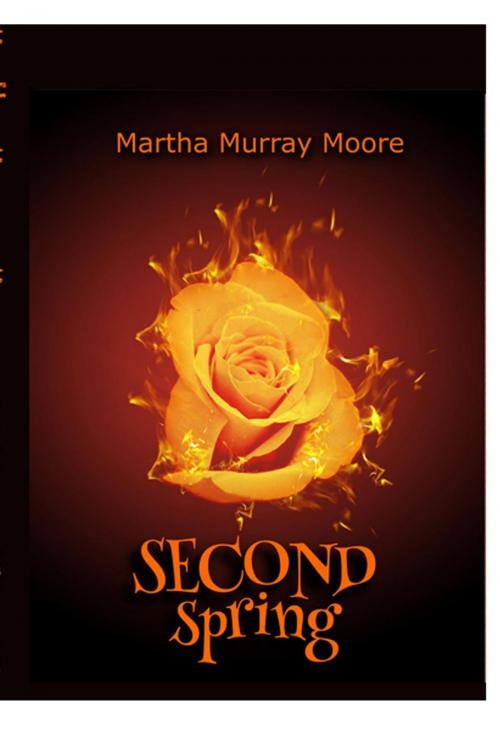 Cover of the book Second Spring by Martha Murray Moore, Double H Publications