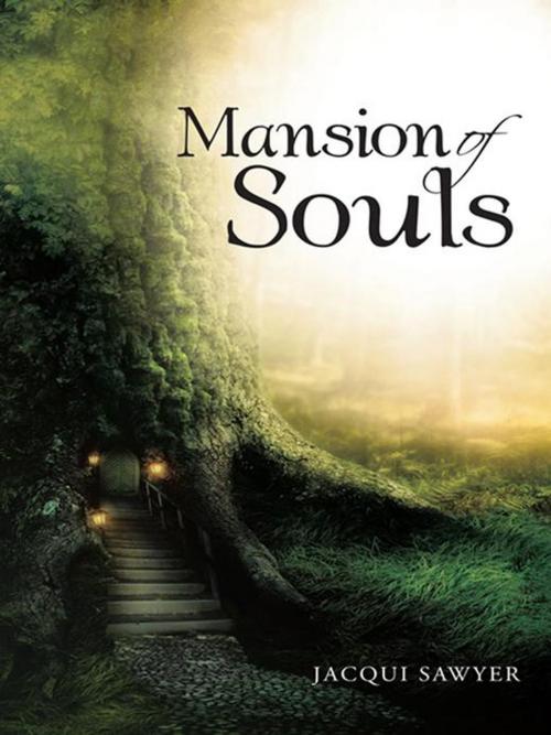 Cover of the book Mansion of Souls by Jacqui Sawyer, AuthorHouse