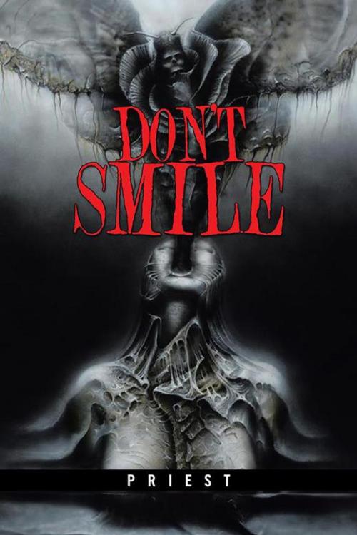 Cover of the book Don’T Smile by Priest, AuthorHouse