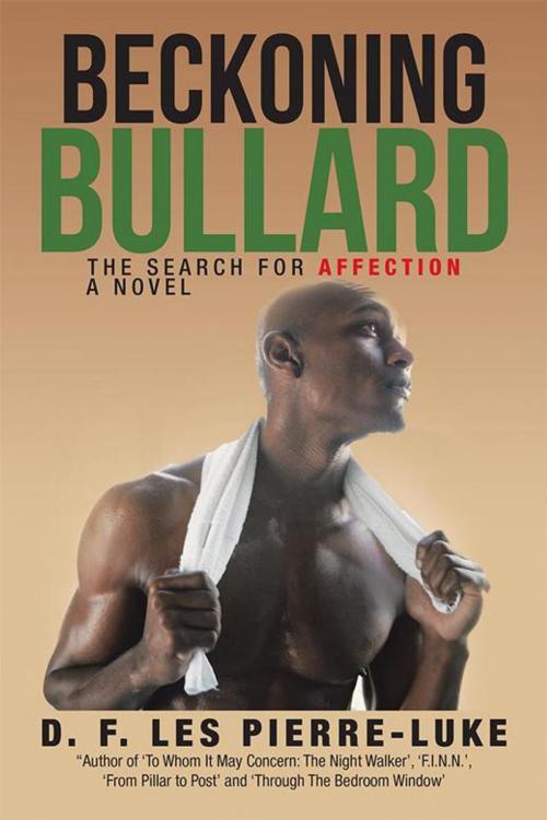Cover of the book Beckoning Bullard by D. F. Les Pierre-Luke, AuthorHouse