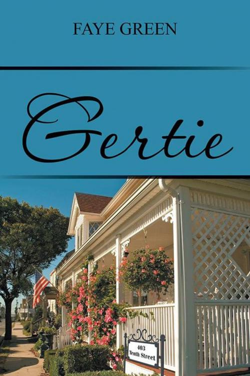 Cover of the book Gertie by Faye Green, AuthorHouse