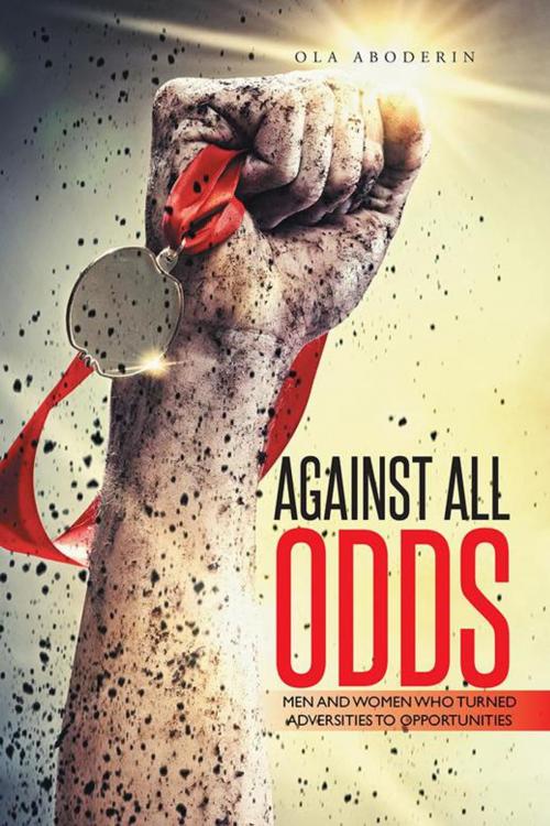 Cover of the book Against All Odds by Ola Aboderin, AuthorHouse UK