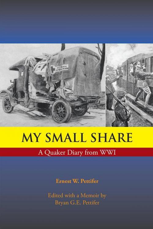 Cover of the book My Small Share by Ernest W. Pettifer, AuthorHouse UK