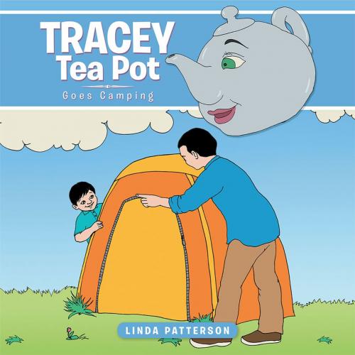 Cover of the book Tracey Tea Pot by Linda Patterson, AuthorHouse UK