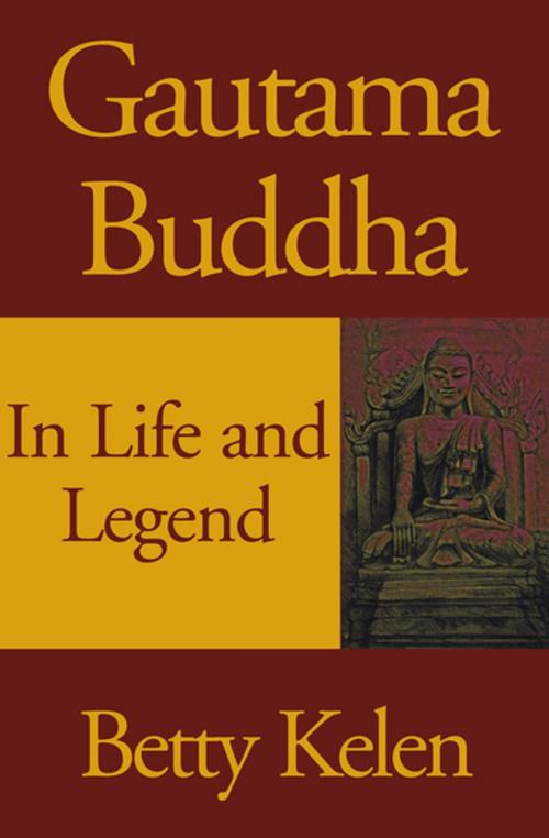 Cover of the book Gautama Buddha by Betty Kelen, Open Road Media