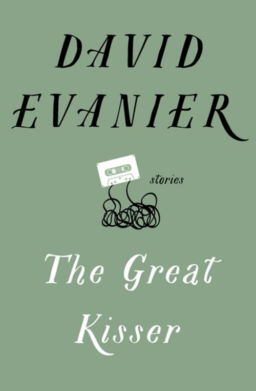 Cover of the book The Great Kisser by David Evanier, Open Road Media