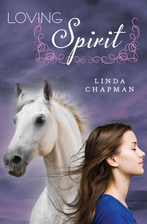 Cover of the book Loving Spirit by Linda Chapman, Open Road Media