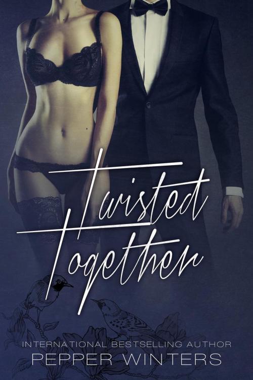 Cover of the book Twisted Together by Pepper Winters, Pepper Winters