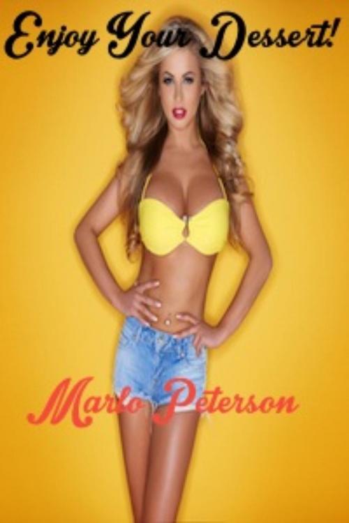Cover of the book Enjoy Your Dessert by Marlo Peterson, Marlo Peterson